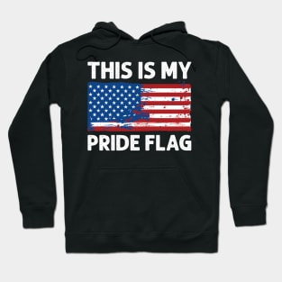 4th of July Patriotic This Is My Pride Flag USA American Hoodie